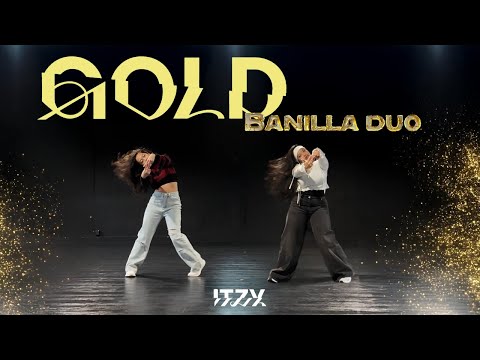 [BANILLA] ITZY (있지) - 'GOLD' Dance Cover | Duo Version (2인 ver.) | 4K