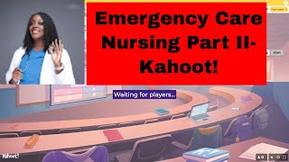 Emergency Care Nursing (Part II) - Kahoot!
