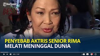 Penyebab Aktris Senior Rima Melati Meninggal Dunia, Idap Kanker Sejak Lama