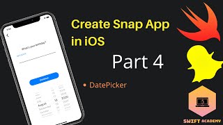 Create a Snap app in Swift | Part 4 | DatePicker | Autolayouts | Development | Xcode | iOS Tutorials