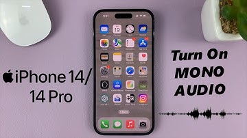 iPhone 14/14 Pro: How To Enable Mono Audio (Disable Surround Audio)