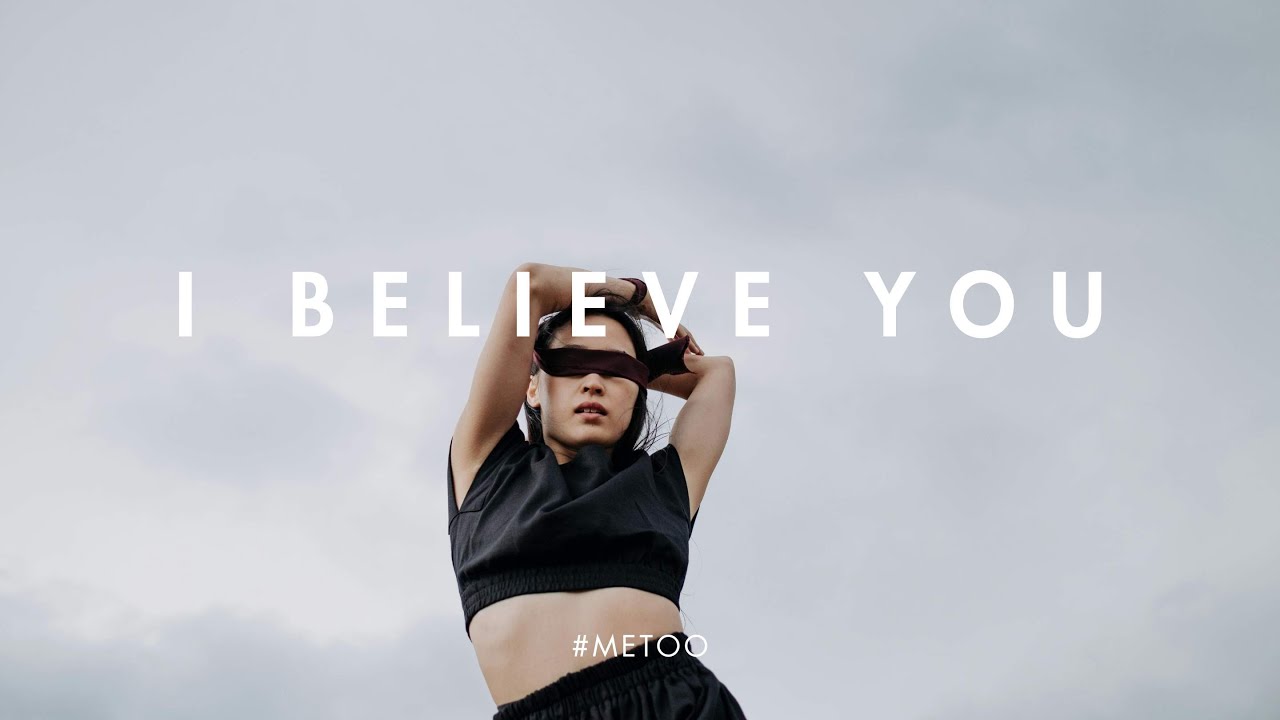I Believe You. #MeToo