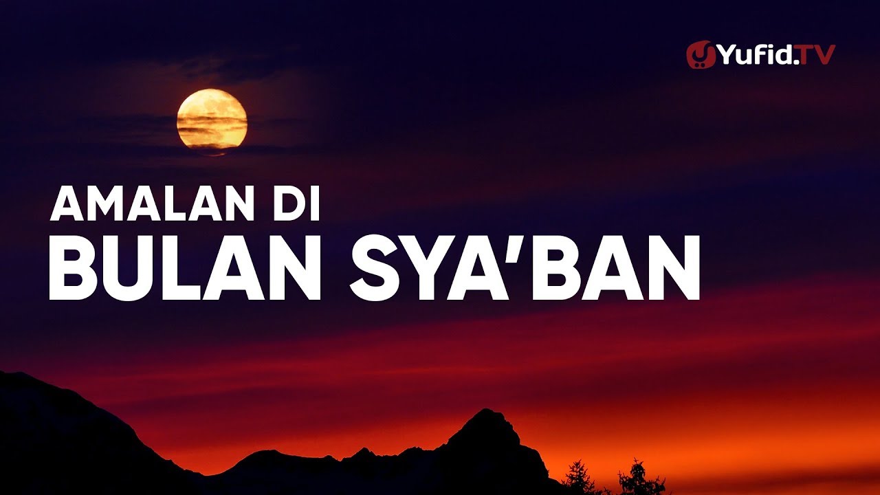 Contoh Hadits Maudhu Tentang Bulan Sya Ban - Simak Gambar 