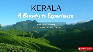 Kerala Top 10 Must Visit Destinations #relaxation