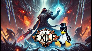 How to run path of exile 2 on linux