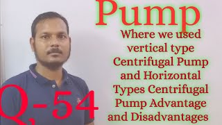 Horizontal VS Vertical Centrifugal Pump  How we select.