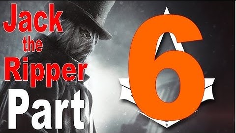 AC: Syndicate - Jack the Ripper Walkthrough Part 6 (1080p No Commentary)