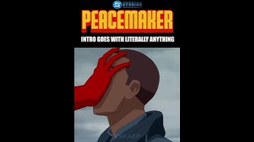 Peacemaker intro goes with ANYTHING(part3) | Peacemaker s2 intro meme | Oh lord - Foxy Shazam