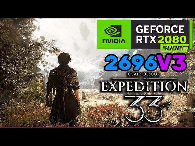 Clair Obscur Expedition 33 | RTX 2080 Super Benchmark at 1080p