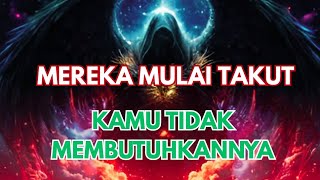 Jiwa Terpilih  Mereka Mulai Takut Karena Kamu Tidak Terlalu Membutuhkan Siapapun 