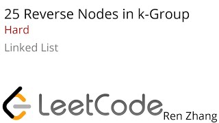 Leetcode 25 Reverse Nodes in k-Group