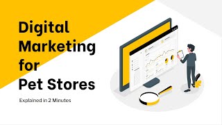 Digital Marketing for Pet Stores Explained | Fast, Affordable, and Viral Strategies