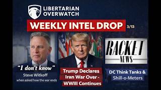 Steve Witkoff on Iran, Trump's Ceasefire Claim & Ken Klippenstein | Weekly Intel Drop (3/13)