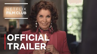 What Would Sophia Loren Do? Official Trailer Netflix