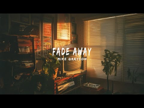Mike - Fade Away