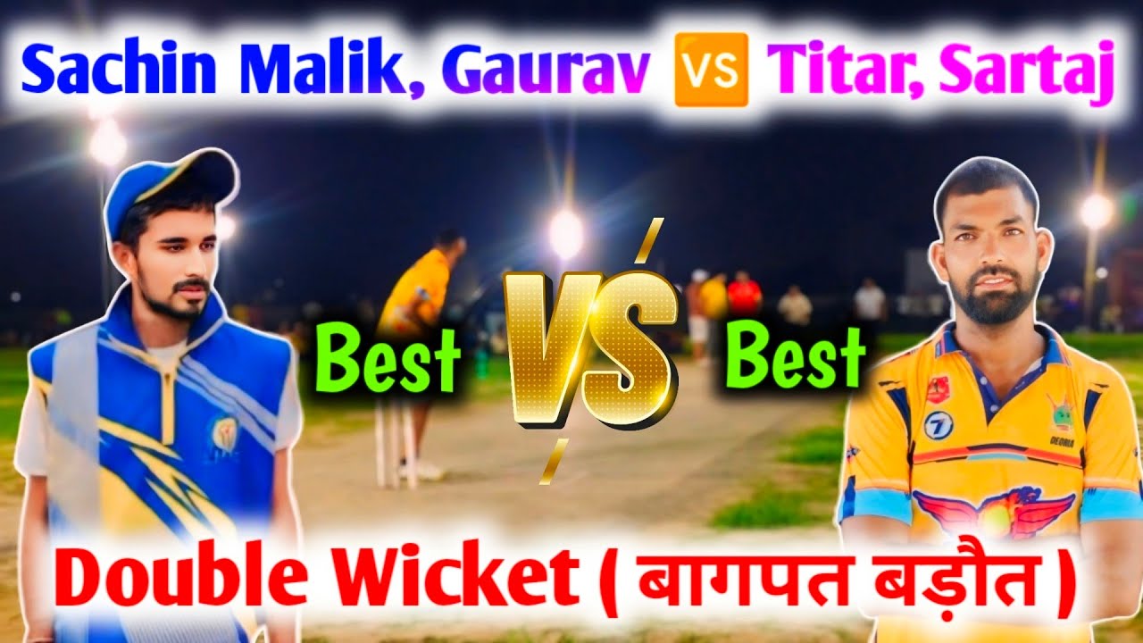 Sachin Malik 🆚 Titar 🔥 बहुत तगड़ा मुकाबला // Double Wicket ( बागपत बड़ौत ) Zaid Warsi Official