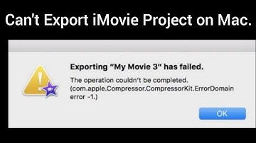 Cannot Export iMovie Project on Mac & Exporting iMovie Failed in macOS Catalina