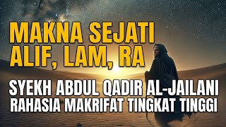 THE SECRET OF THE HIGHEST LEVEL OF KNOWLEDGE OF ALIF LAM RA: A Review of the Book Sirr al-Asrar b...