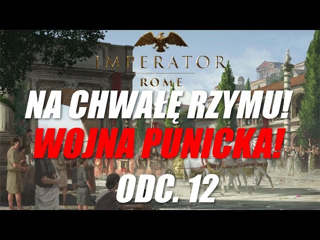 Imperator: Rome - Wojna Punicka, na chwałę Rzymu! (12)