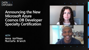 Announcing the New Microsoft Azure Cosmos DB Developer Specialty Certification | Data Exposed