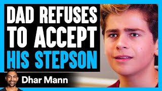 Dad Rejects His Stepson, Then Learns A Shocking Truth | Dhar Mann