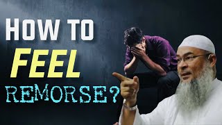 Repentance not accepted without remorse; How to feel remorse