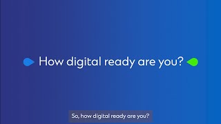 How digital-ready are you?