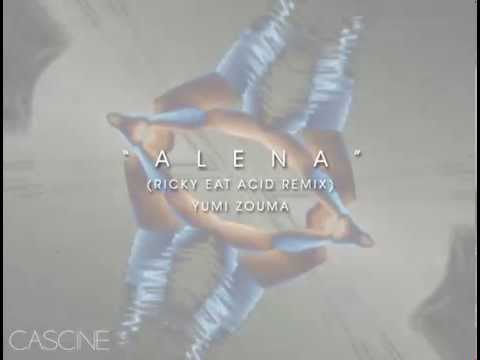 Putar Alena (Ricky Eat Acid Remix) - Yumi Zouma