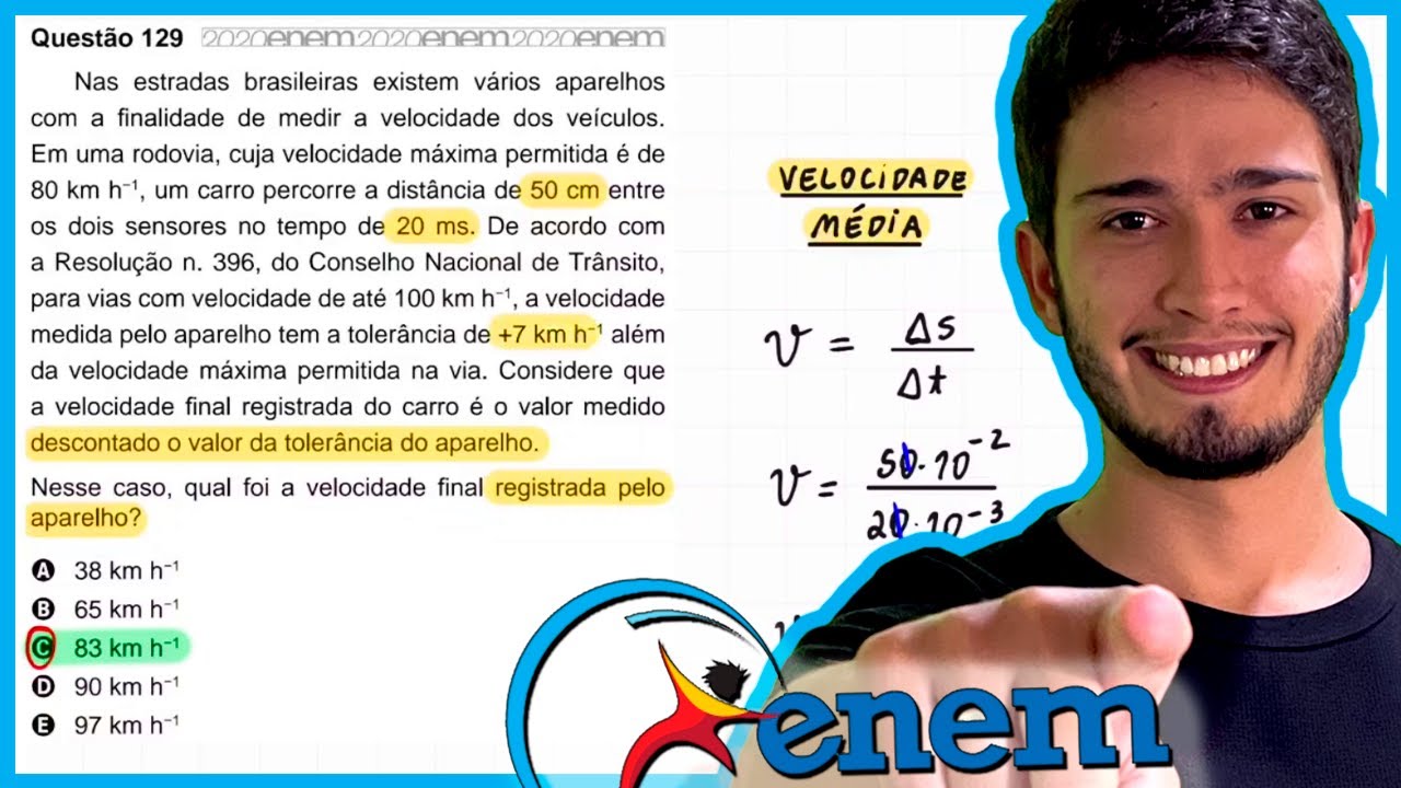ENEM 2020 PPL - Nas estradas brasileiras existem vários aparelhos com a finalidade de medir a veloci