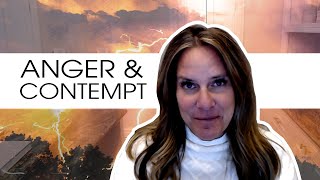 Anger & Contempt