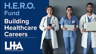 HERO Fund: Building Healthcare Careers (Louisiana Department of Health)