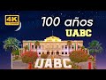Rectoría de UABC cumple 100 años
