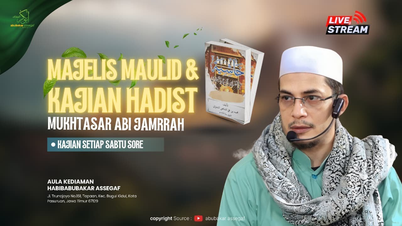 🔴 Majelis Maulid & Kajian Hadits Mukhtasar Abi Jamrrah  Part. 14 | Habib Abubakar Bin Hasan  Assegaf
