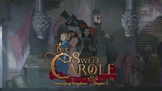 Converging Kingdoms | Chapter 2 | Bye Sweet Carole