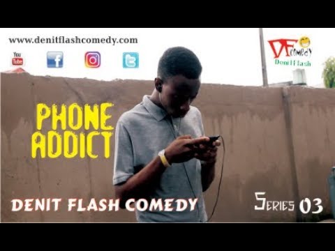 Download PHONE ADDICT Denit Flash Comedy Series 03