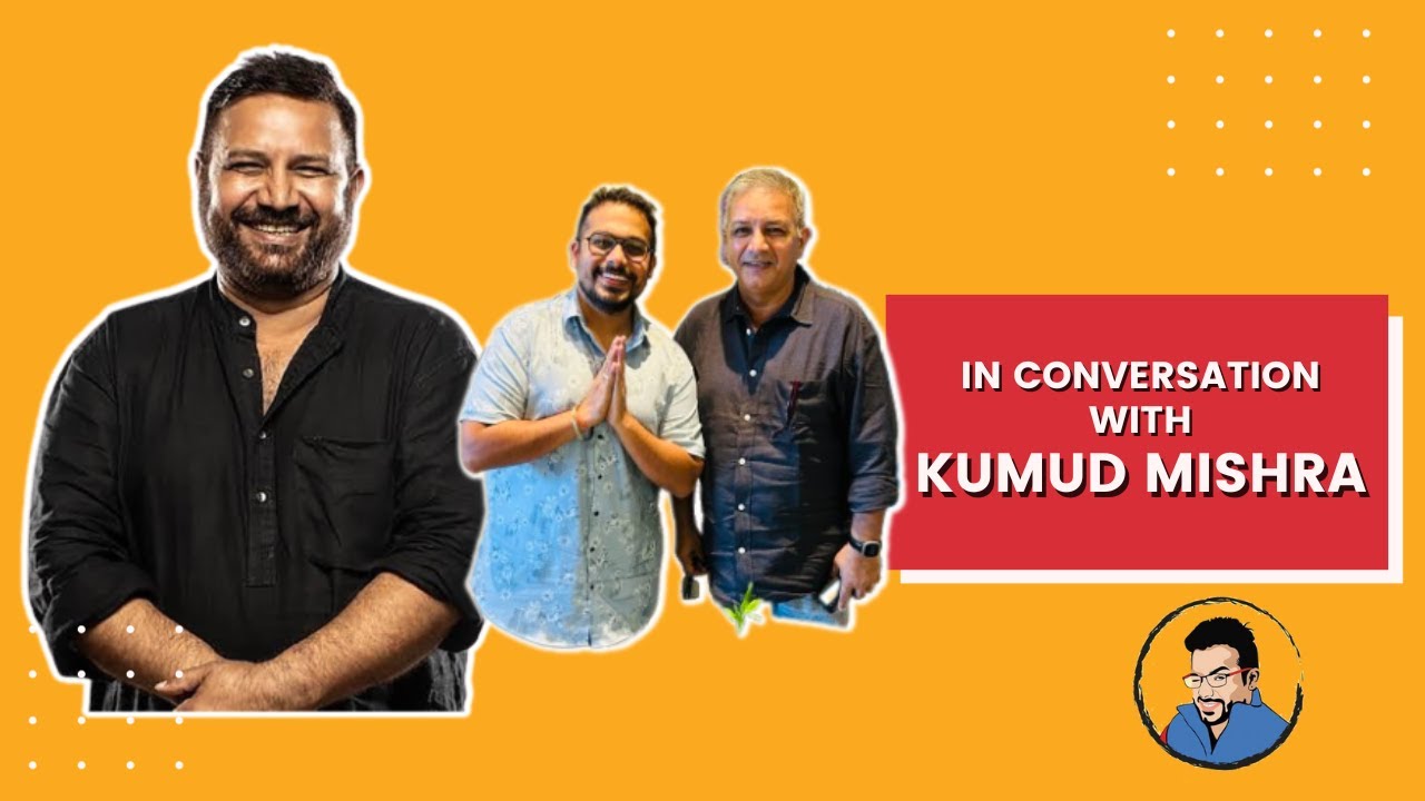 In Conversation With Kumud Mishra | RJ Tathagat | 2023
