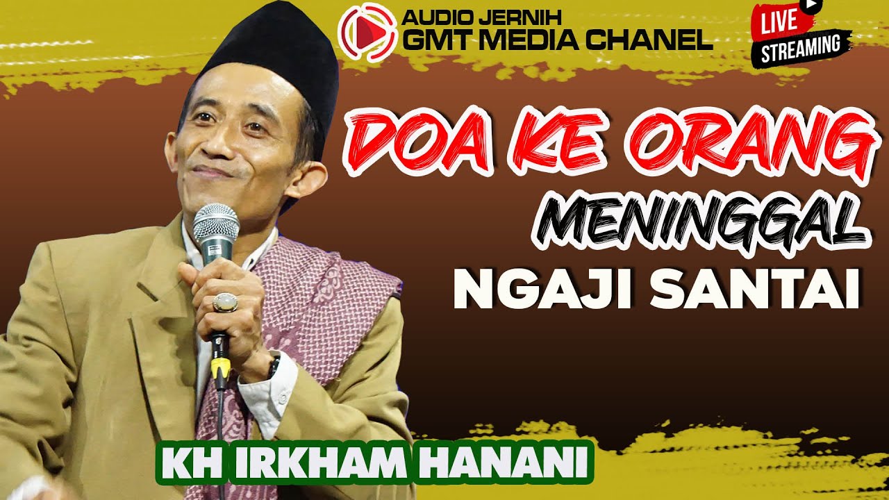Dalil Doa Kepada Orang Meninggal Ceramah KH Irkham Hanani
