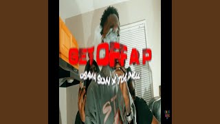 Get off a p (feat. 2tymez) - O5ama son