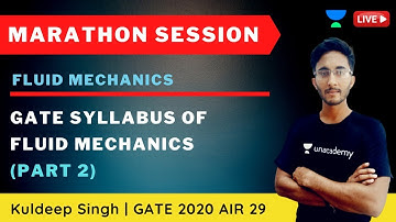 MARATHON SESSION | Fluid Mechanics (Part 2) | GATE & ESE 2021 | Kuldeep Singh, GATE 2020 AIR 29