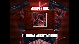 3d open box alight motion tutorial #2