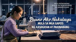Tagalog Testimony Videos, Ep. 868: Paano Ako Nakalaya Mula sa mga Gapos ng Kasikatan at Pakinabang