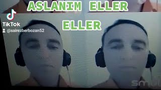 🎵 Aslanim Eller Eller 🎵