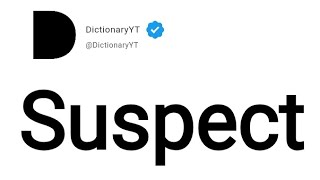 Suspect Meaning in English