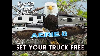 The Aerie 8 by Soaring Eagle Campers: meet the truck camper that's flipping the script! 🦅