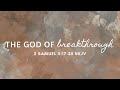 The God of Breakthrough I Pastor Looney I Sunday AM - December 4, 2022