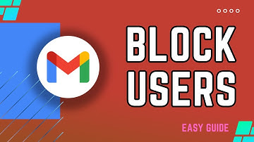 How To Block Someone on Gmail From Sending You Emails