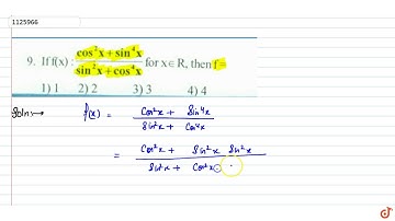 If `f(x)=(cos^2x+sin^4x)/(sin^2x+cos^4x)` for `xepsilonR` then f=