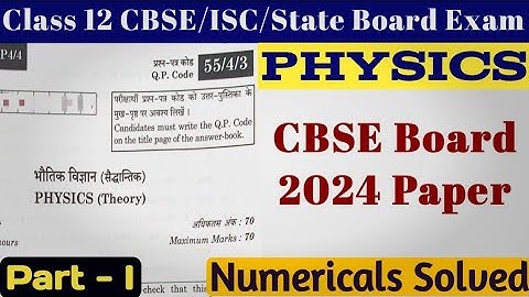 CBSE Class 12 physics board paper 2024 answer key set 55/4/3 | Youngs Double Slit numerical solution