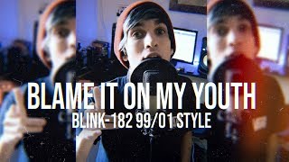 blink-182 - Blame It On My Youth (99/01 Style Cover @maticordaro_)