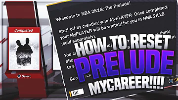 HOW TO RESET YOUR MyCAREER ON THE NBA 2K18 PRELUDE & MAKE NEW BUILDS OF DUAL ARCHETYPES!